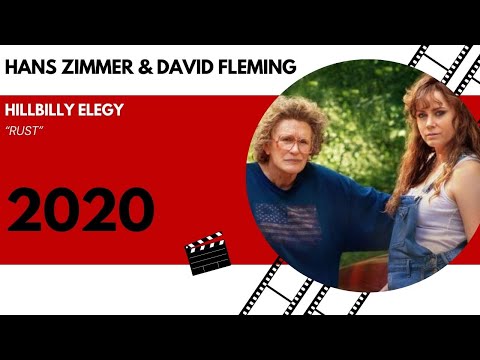 Hans Zimmer & David Fleming - Hillbilly Elegy - Rust (2020)