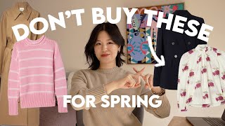 11 WASTE OF MONEY Clothing Items I WON&#39;T BUY For Spring!