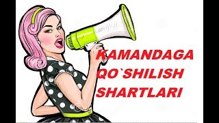 KAMANDAGA QO`SHILISH SHARTLARI (internetda pul ishlash  )