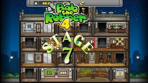 Bob the Robber 4 Level 7 Complete Walkthrough Guide - Outsmarting the Security System!