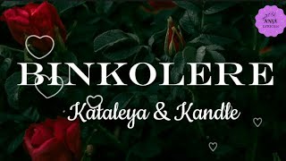 Kataleya & Kandle - BINKOLELE (lyrics)