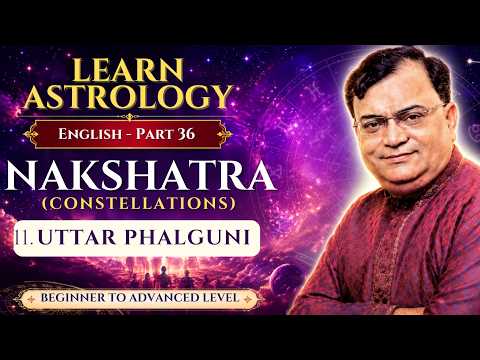 Uttara Phalguni Nakshatra Explained: Meaning, Personality & Birth Chart Astrology Course English