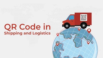 QR Code in Shipping and Logistics For Smart Operations