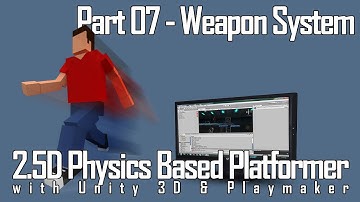 2D Physics Platformer with Unity and Playmaker part 7 - Weapon System
