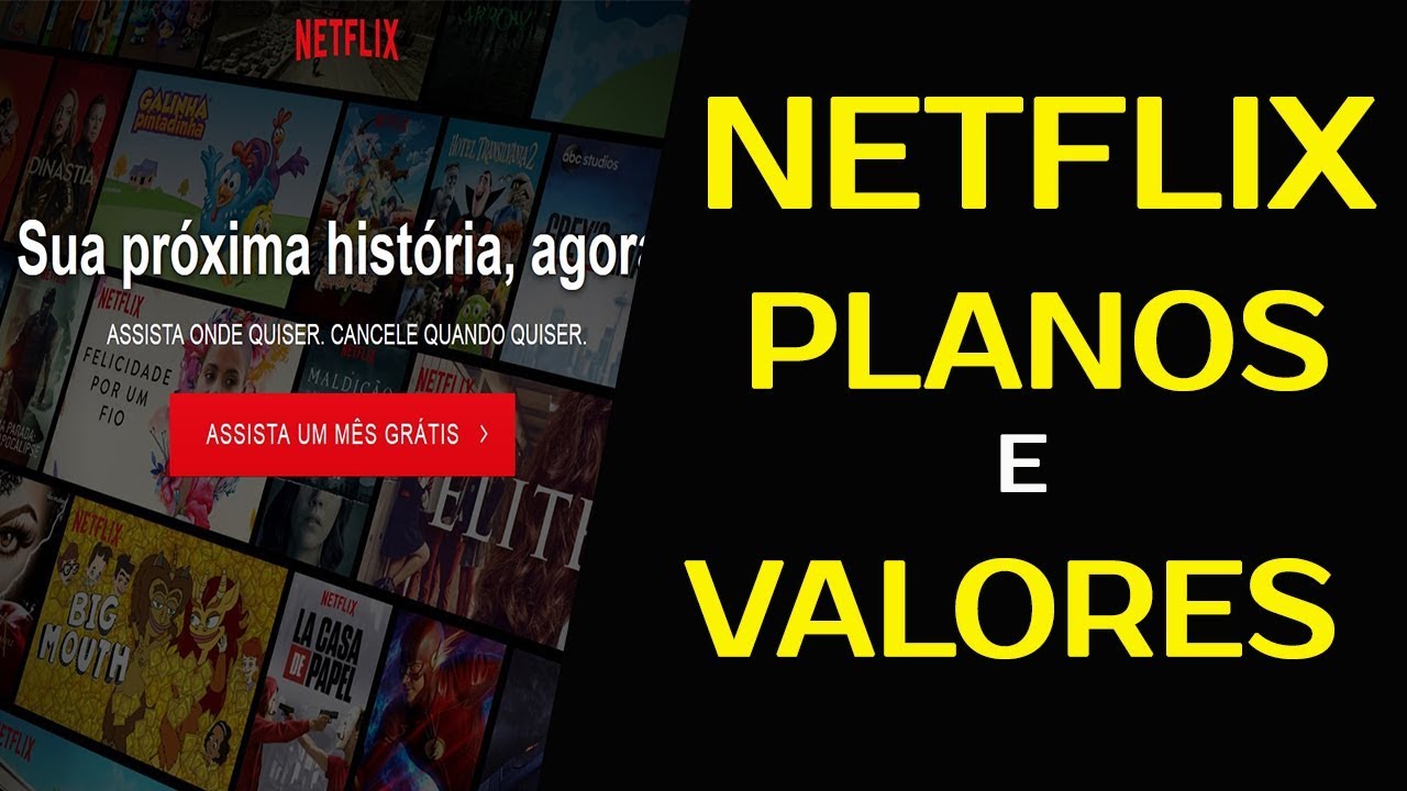 NETFLIX PLANOS 2022  VEJA OS VALORES DOS PLANOS NETFLIX 2022 - 2023 