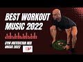 Best Gym Workout Music Mix 2022 - Top Gym Workout Songs 2022