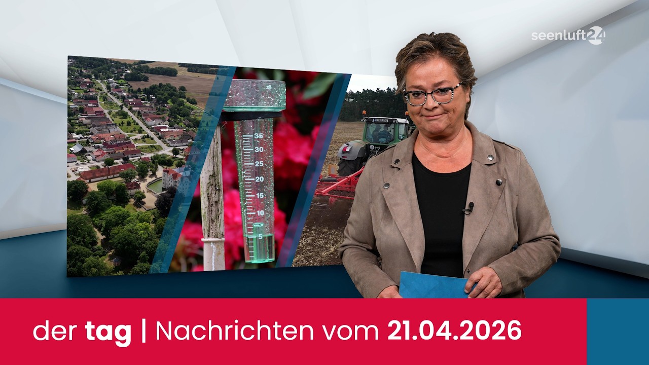 der tag | Die Nachrichten vom 21.04.2026