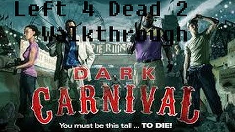 Left 4 Dead 2 Dark Carinval Walkthrough Part 9 (Final) (Also No Commentary)