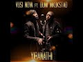 Vusi Nova ft Dumi Mkokstad (Yibanathi)