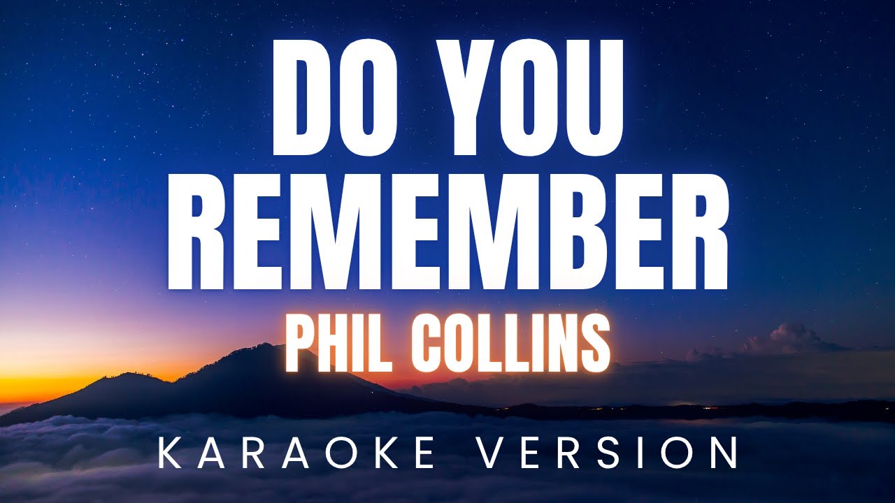 Phil Collins - Do You Remember | KARAOKE - YouTube