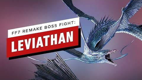 Final Fantasy 7 Remake - Leviathan Boss Fight
