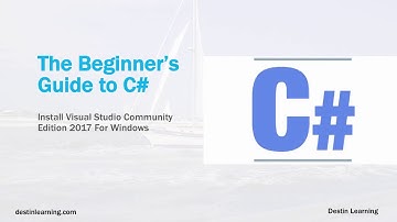 How to Install Visual Studio Community Edition 2017