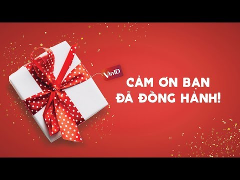 Video Lời cảm ơn từ VinID tới 6 triệu thành viên - youtube