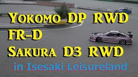 Yokomo DP RWD, FR-D and Sakura D3 RWD