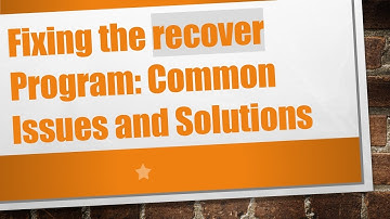 Fixing the recover Program: Common Issues and Solutions