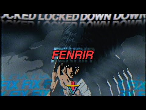 FENRIR - Locked Down ft. Fix