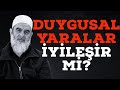 Duygusal yaralar yler m  nureddin yldz