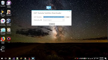 Download sub từ Youtube với công cụ LMT Youtube Subtitles Downloader