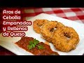 Aros de Cebolla con Queso y Empanado Italiano