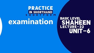 Short Forms Practice in Shorthand " examination " Unit- 6, Lecture- 32 | Shaheen Shorthand