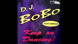 D.J. BoBo - Keep On Dancing (New Fashion Clubmix)