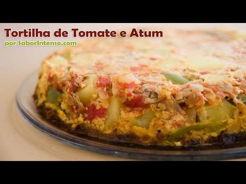 Tortilha de Tomate e Atum - YouTube