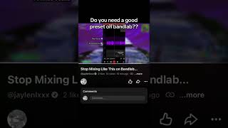 Do you need a good bandlab preset?? #undergroundmusic #bandlab #tutorial #jaylenlx