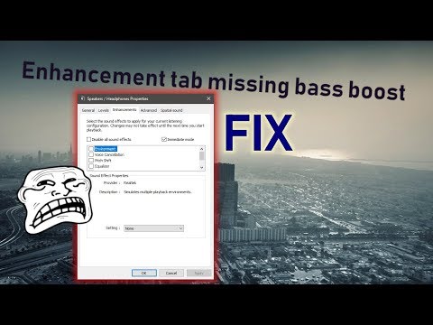 Windows 10 - Enhancement tab "Bass Boost" option missing fix! (Headphones)