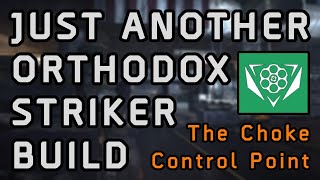 The Division 2 | Its Just Another Orthodox Striker Build - The Choke Control Point [4K60 HDR]