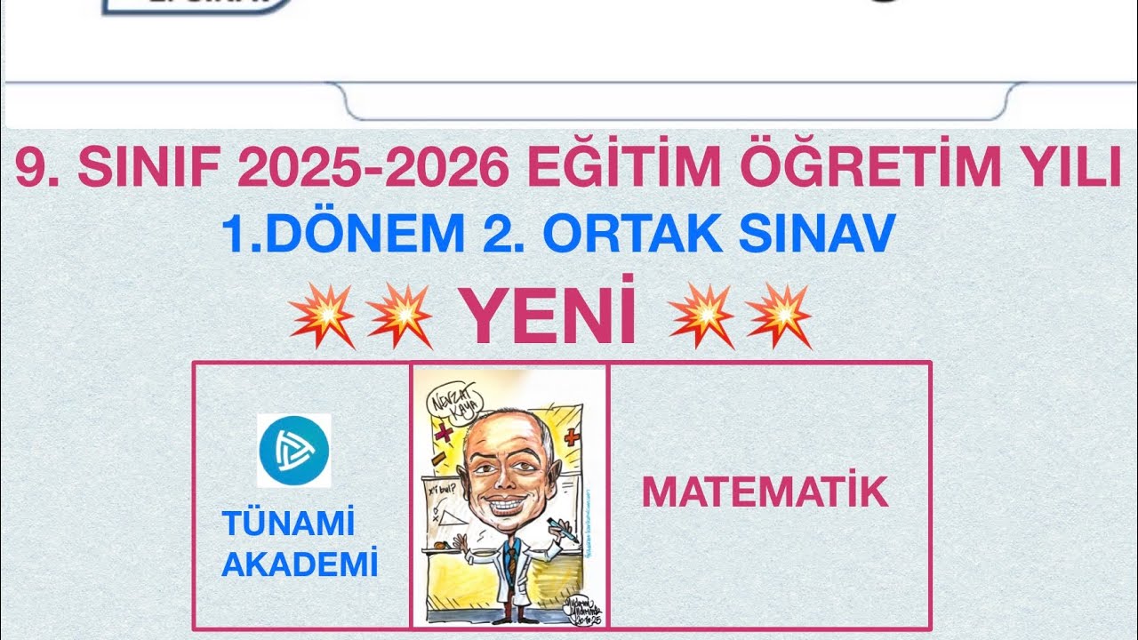9. SINIF MATEMATİK - 2025 - 2026 EĞİTİM ÖĞRETİM YILI 1. DÖNEM 2. ORTAK SINAV