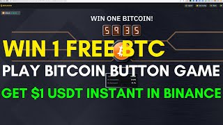 Win 1 Free BTC|Play Bitcoin Button Game|Get $1 USDT Instant screenshot 3