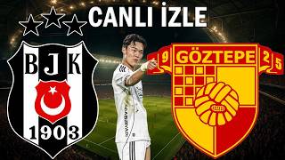 BEŞİKTAŞ GÖZTEPE MAÇI CANLI İZLE
