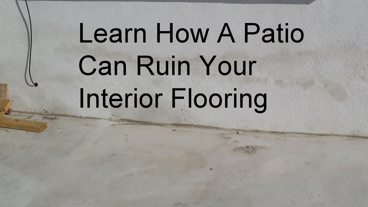 Water Damage Problems From Pouring Concrete Patio Higher Than Interior