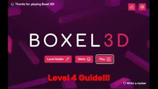 Boxel3D Guide (Level 1-4)