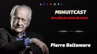 Pierre Bellemare Part 22 episodes (106-110)