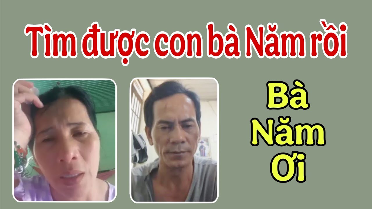 ( 1847 ) Mừng như trúng số. Đã tìm được 2 người con của Bà Năm.