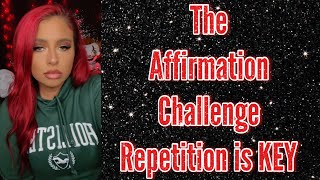 The Affirmation Challenge + why I took down the 10k video
