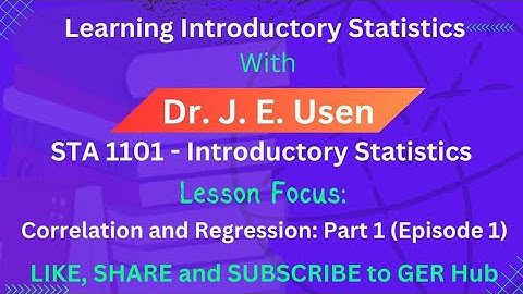 Correlation and Regression: Part 1 (Episode 1)