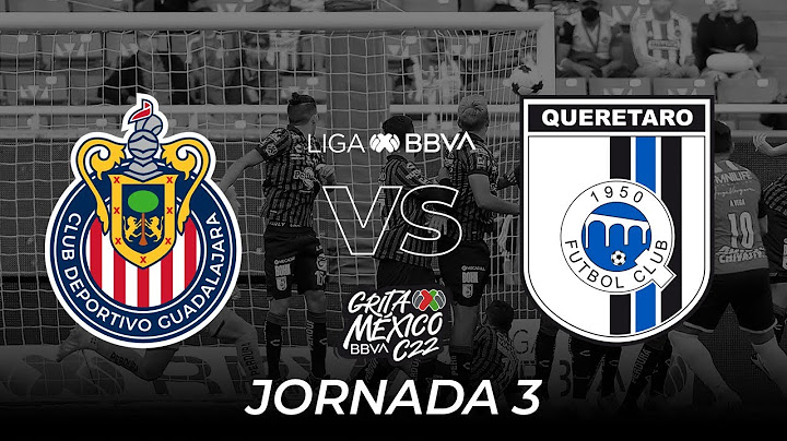 Resumen y Goles | Chivas vs Querétaro | Liga BBVA MX | Grita México C22 - Jornada 3