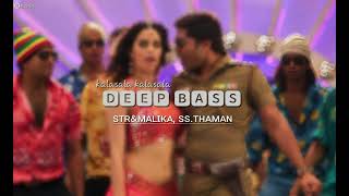 Kalasala Kalasala | Bass Boosted | Osthe | STR, SS.Thaman