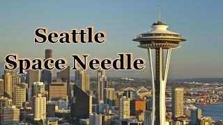 Seattle Space Needle