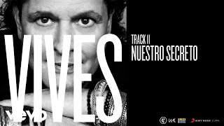 Video thumbnail of "Carlos Vives - Nuestro Secreto (Audio)"