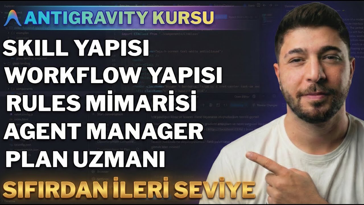 Google Antigravity Masterclass Kursu: Skills, Agent Manager ve Tüm Güncellemeler (Temelden İleriye)