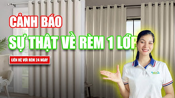 Cảnh Báo Đừng Mua Rèm Vải 1 Lớp Nếu Chưa Xem Video Này! | rèm cửa
