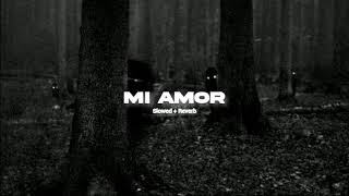 Mi Amor | Slowed + Reverb | Sharn ||