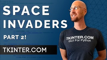 Space Invaders Part 2! - Tkinter.com