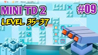Mini TD 2 | level 35-37 | Relax Tower Defense (Android, IOS) #09