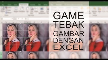 Cara Membuat Game Tebak Gambar di Excel