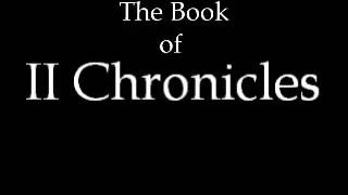 The Holy Bible- Full Book Of 2 Chronicles (King James Version) Book #14 Of The Bible.