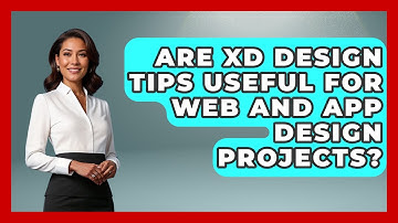 Are XD Design Tips Useful for Web and App Design Projects? | Design Tool Unlocked News